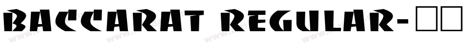 Baccarat Regular字体转换